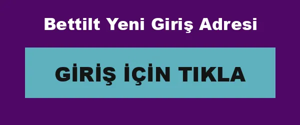 Bettilt Yeni Giriş Adresi infografik